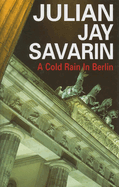 A Cold Rain in Berlin