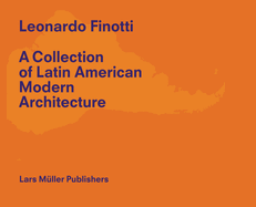 A Collection of Latin American Modern Architecture: Volume 2