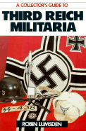 A Collector's Guide to Third Reich Militaria