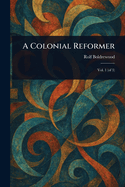 A Colonial Reformer