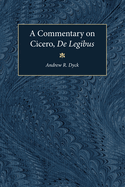 A Commentary on Cicero, de Legibus