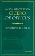 A Commentary on Cicero, de Officiis