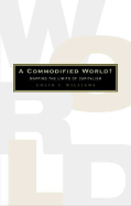 A Commodified World: Mapping the Limits of Capitalism