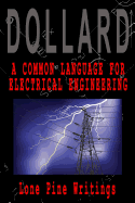 A Common Language for Electrical Engineering: Lone Pine Writings