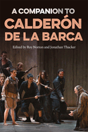A Companion to Calder�n de la Barca