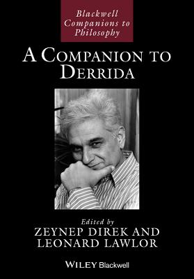 A Companion to Derrida - Direk, Zeynep (Editor), and Lawlor, Leonard (Editor)