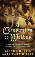 A Companion to Wolves - Monette, Sarah