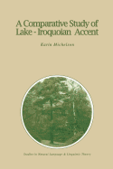 A Comparative Study of Lake-Iroquoian Accent