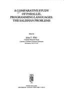 A Comparative Study of Parallel Programming Languages: The Salishan Problems - Feo, J T (Editor)