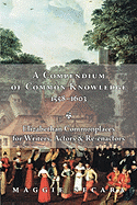 A Compendium of Common Knowledge 1558-1603