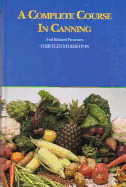 A Complete Course in Canning and Related Processes - Downing, Donald L.