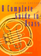 A Complete Guide to Brass Instruments and Techniques