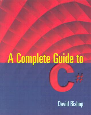 A Complete Guide to C# - Bishop, David