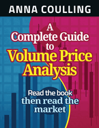A Complete Guide to Volume Price Analysis