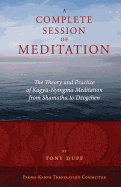 A Complete Session of Meditation