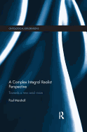 A Complex Integral Realist Perspective: Towards a New Axial Vision