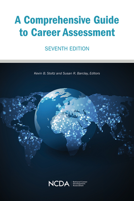 A Comprehensive Guide to Career Assessment - Stoltz, Kevin B (Editor), and Barclay, Susan R (Editor)