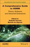 A Comprehensive Guide to HSMM: Theory, Software, and Advanced Extensions