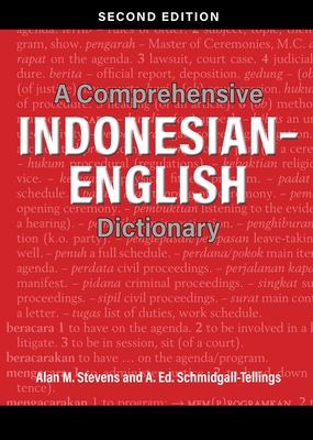 A Comprehensive Indonesian-English Dictionary - Stevens, Alan M (Editor), and Schmidgall-Tellings, A Ed (Editor)
