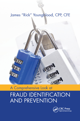 A Comprehensive Look at Fraud Identification and Prevention - Youngblood, James R