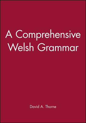 A Comprehensive Welsh Grammar - Thorne, David