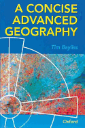 A Concise Advanced Geography - Bayliss, Tim