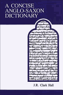 A Concise Anglo-Saxon Dictionary