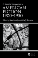 A Concise Companion to American Fiction, 1900 - 1950