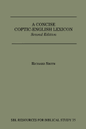 A Concise Coptic-English Lexicon: Second Edition
