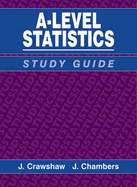 A Concise Course in Advanced Level Statistics: Study Guide to 3r.e - Crawshaw, J., and Chambers, J.