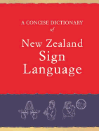 A Concise Dictionary of New Zealand Sign Language