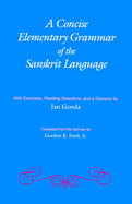 A Concise Elementary Grammar of the Sanskrit Language
