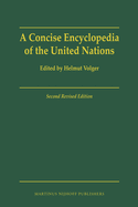 A Concise Encyclopedia of the United Nations: Second Revised Edition