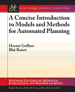 A Concise Introduction to Models and Methods for Automated Planning