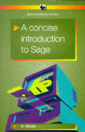 A Concise Introduction to SAGE - Weale, D.