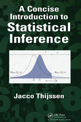 A Concise Introduction to Statistical Inference - Thijssen, Jacco