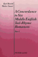 A Concordance to Six Middle English Tail-Rhyme Romances
