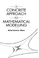 A Concrete Approach to Mathematical Modelling