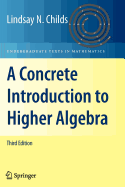 A Concrete Introduction to Higher Algebra