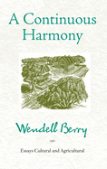 A Continuous Harmony: Essays Cultural and Agricultural