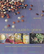 A Cook's Guide to Grains