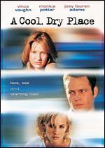A Cool, Dry Place