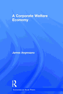 A Corporate Welfare Economy