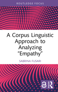 A Corpus Linguistic Approach to Analyzing 'Empathy'