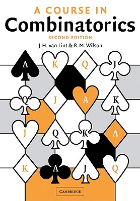 A Course in Combinatorics - Van Lint, J H, and Wilson, R M