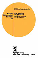 A Course in Elasticity