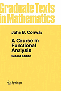 A Course in Functional Analysis