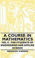 A Course in Mathematics - Vol II - For Students of Engineering and Applied Science