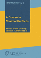 A Course in Minimal Surfaces