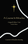 A Course in Miracles - Original Edition Text